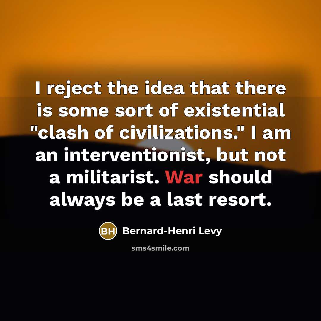 “I reject the idea that there is some sort of…” quote by Bernard-Henri Levy