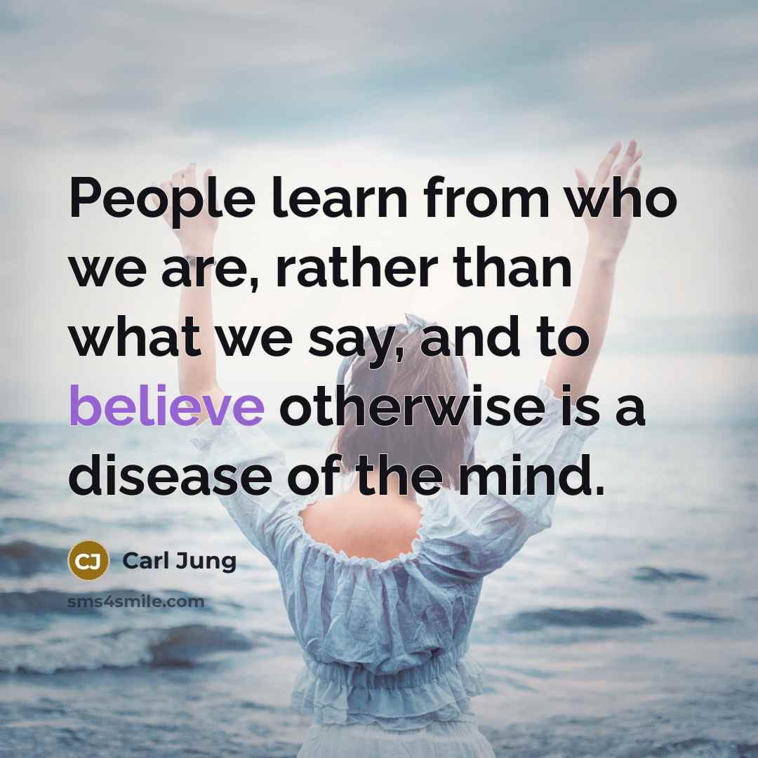 “People learn from who we are, rather than what we…” quote by Carl Jung