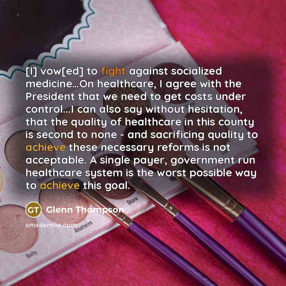 “[I] vow[ed] to fight against socialized medicine....On healthcare, I agree…” quote by Glenn Thompson