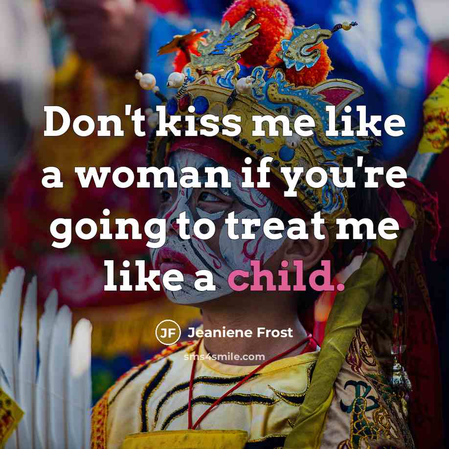 “Don't kiss me like a woman if you're going to…” quote by Jeaniene Frost