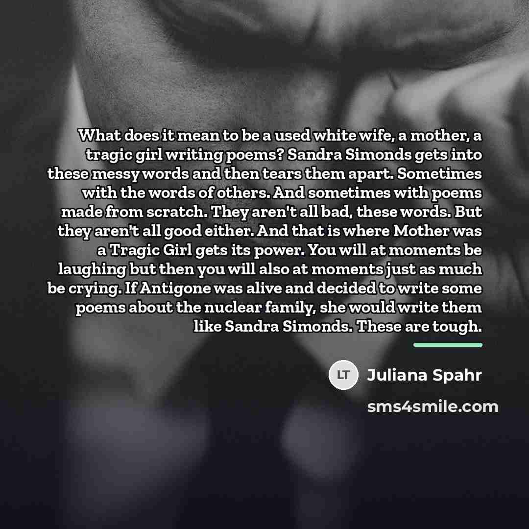 “What does it mean to be a used white wife,…” quote by Juliana Spahr