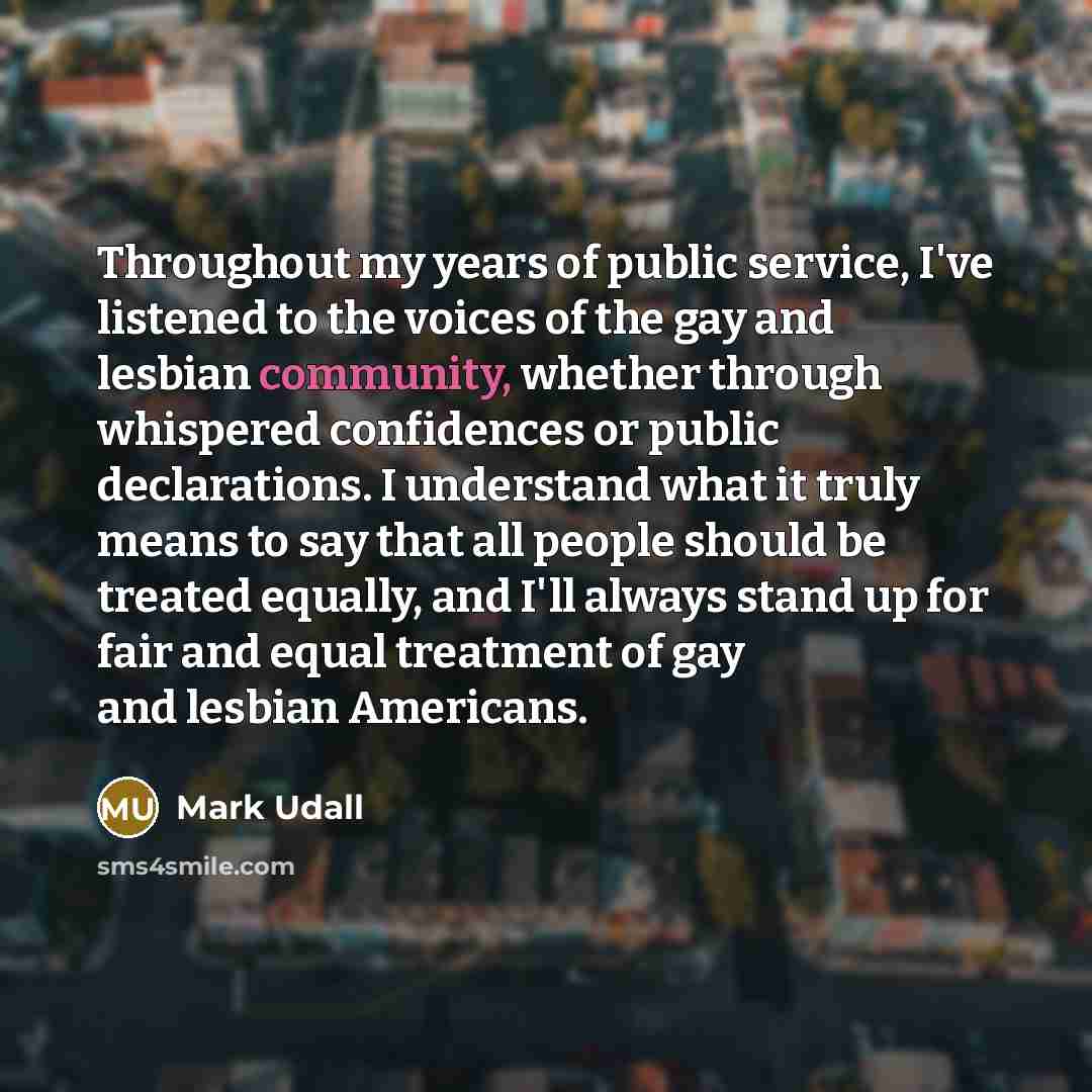 “Throughout my years of public service, I've listened to the…” quote by Mark Udall