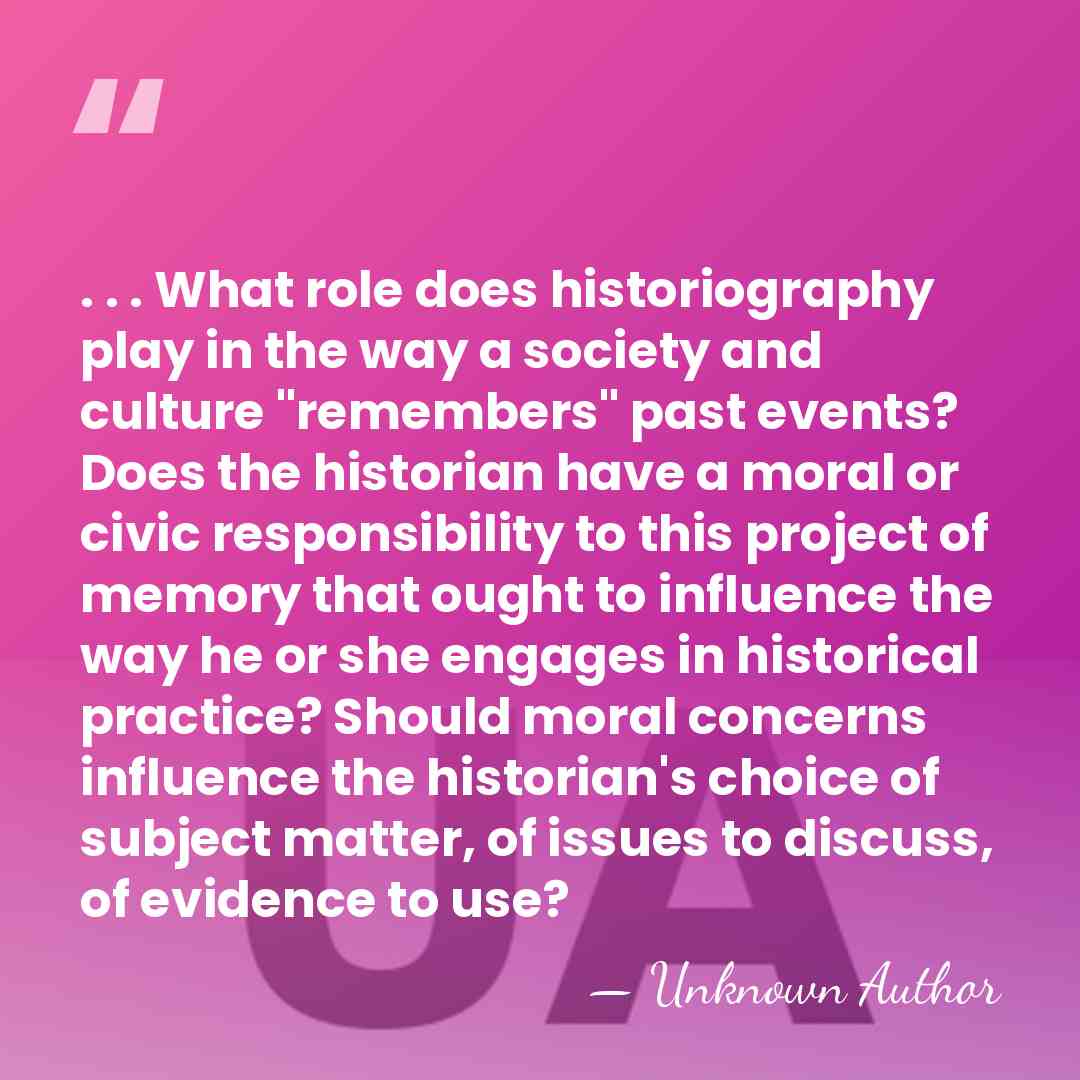 . . . What role does historiography play in the way a&hellip; - Michael L Morgan