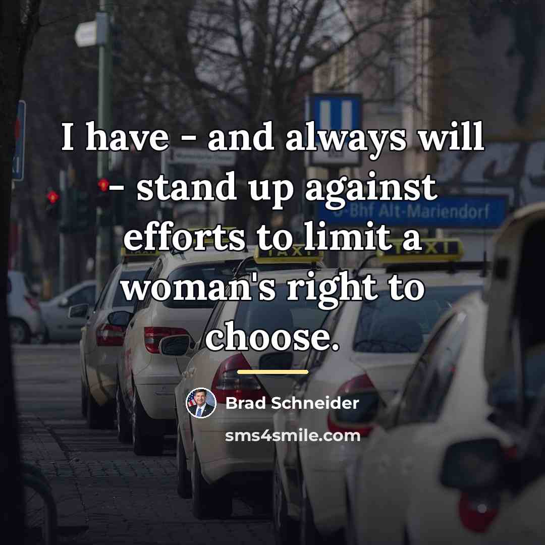 “I have - and always will - stand up against…” quote by Brad Schneider