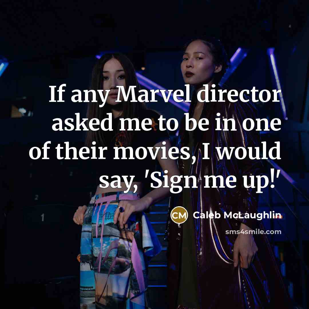 “If any Marvel director asked me to be in one…” quote by Caleb McLaughlin