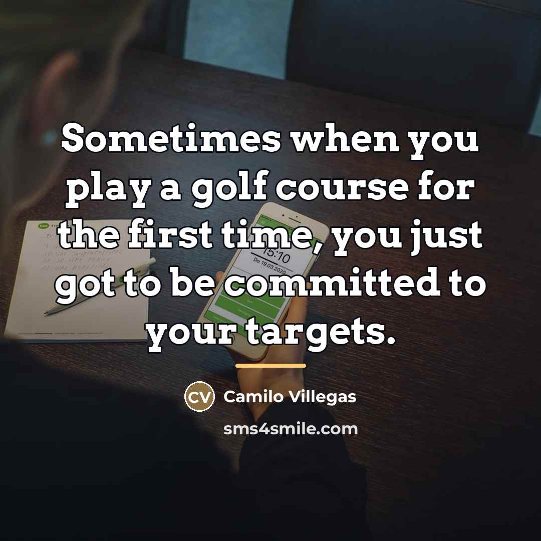 “Sometimes when you play a golf course for the first…” quote by Camilo Villegas