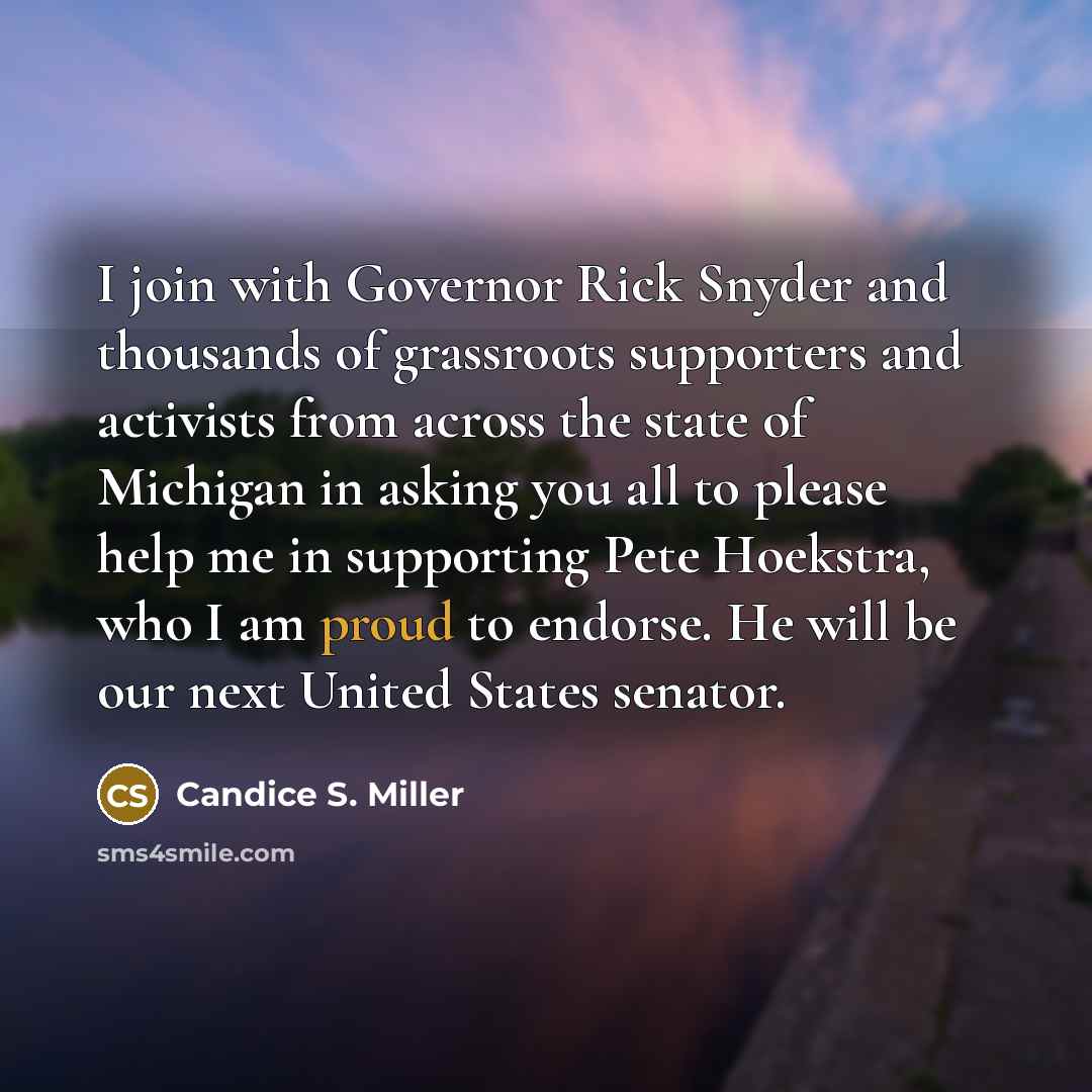 “I join with Governor Rick Snyder and thousands of grassroots…” quote by Candice S. Miller