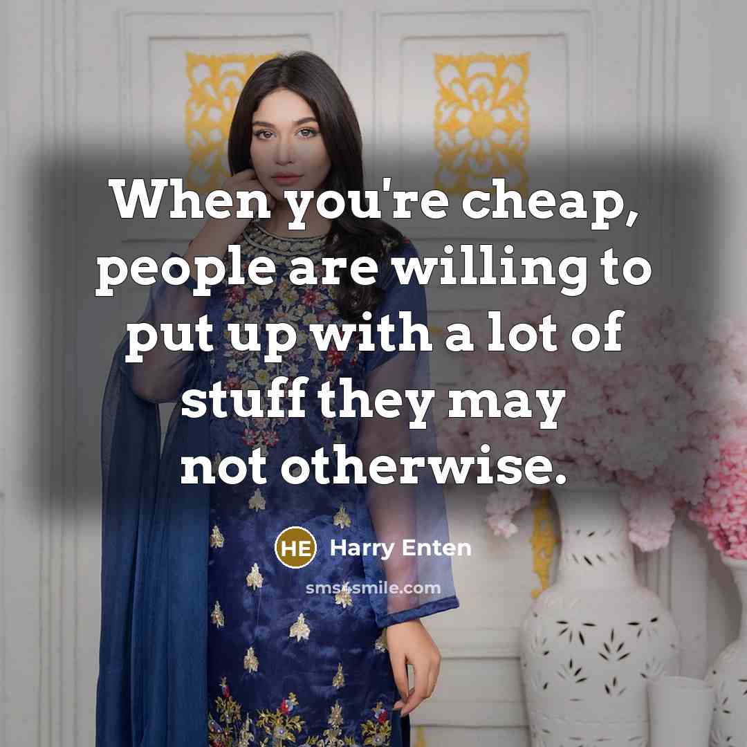 “When you're cheap, people are willing to put up with…” quote by Harry Enten