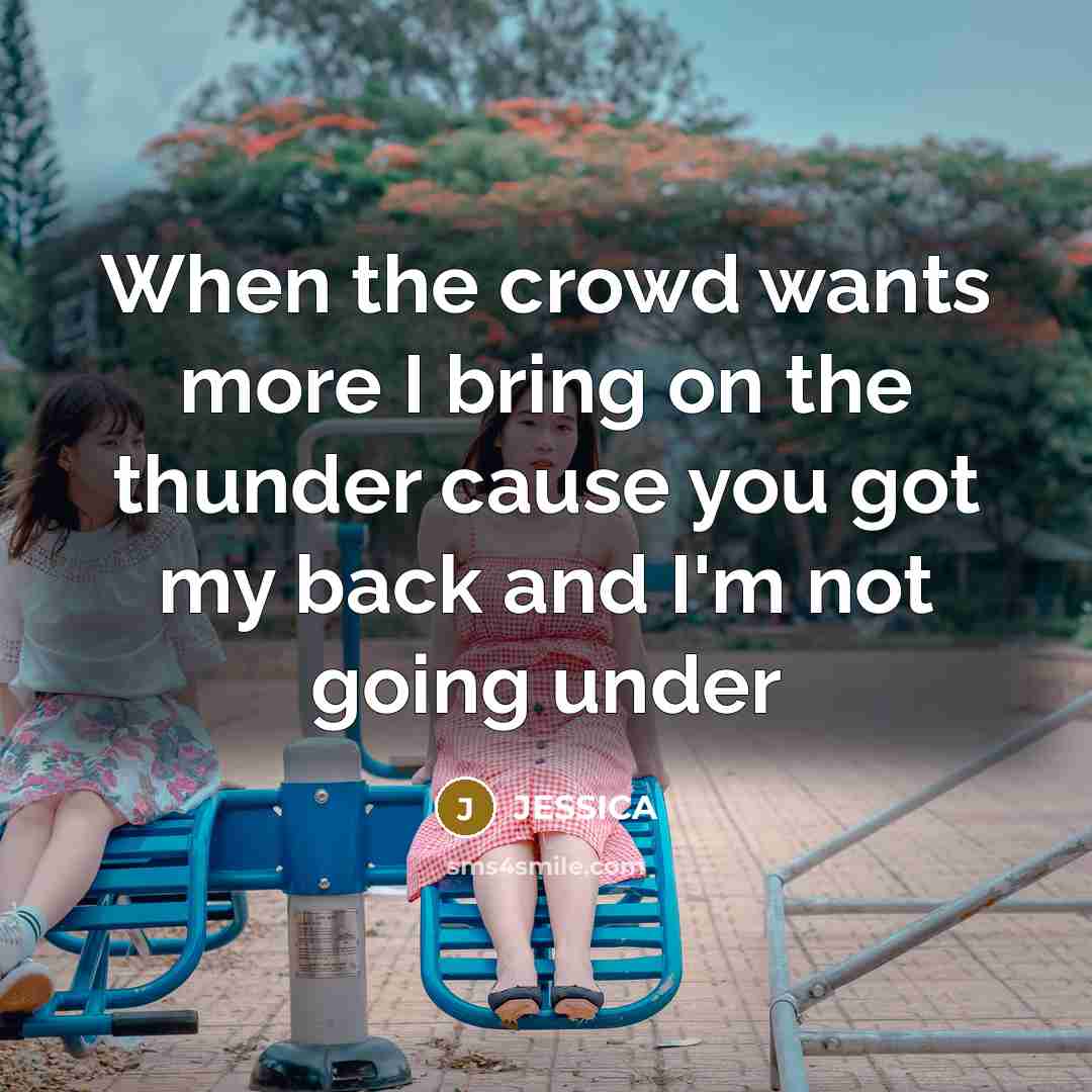 “When the crowd wants more I bring on the thunder…” quote by Jessica
