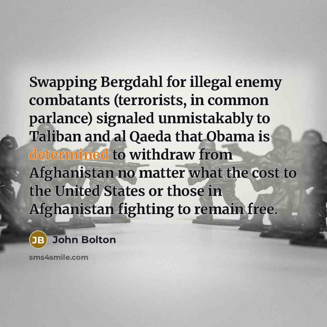 “Swapping Bergdahl for illegal enemy combatants (terrorists, in common parlance)…” quote by John Bolton