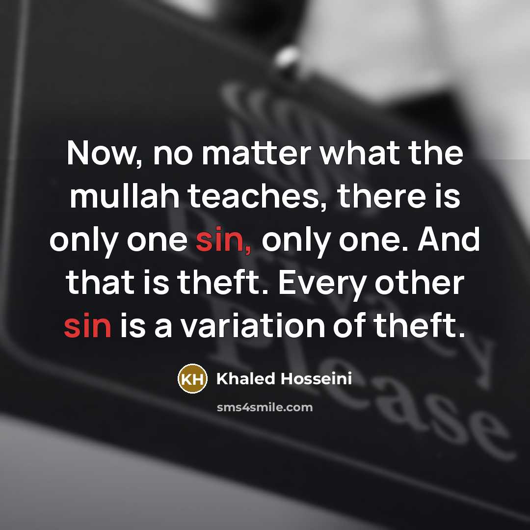 “Now, no matter what the mullah teaches, there is only…” quote by Khaled Hosseini
