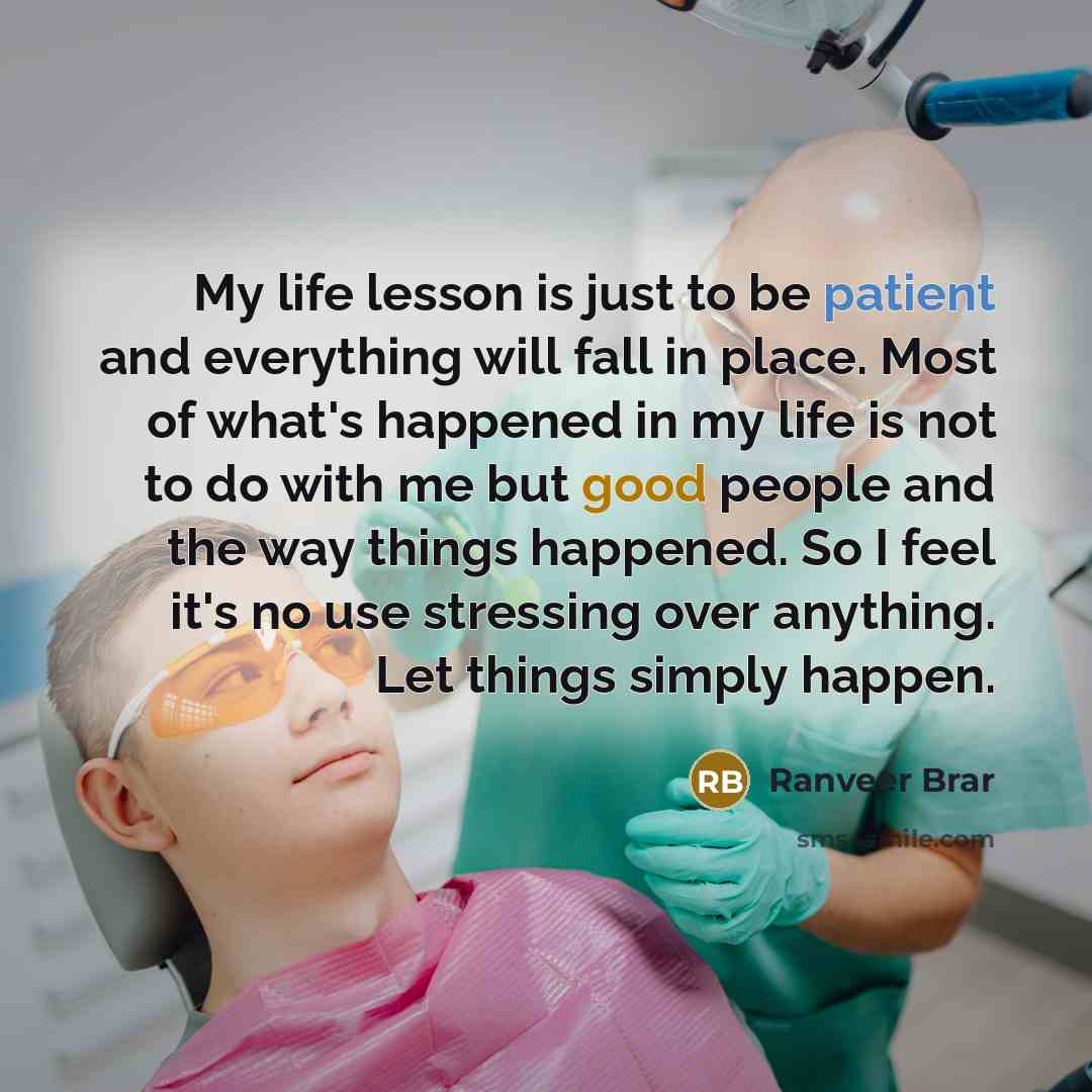 “My life lesson is just to be patient and everything…” quote by Ranveer Brar