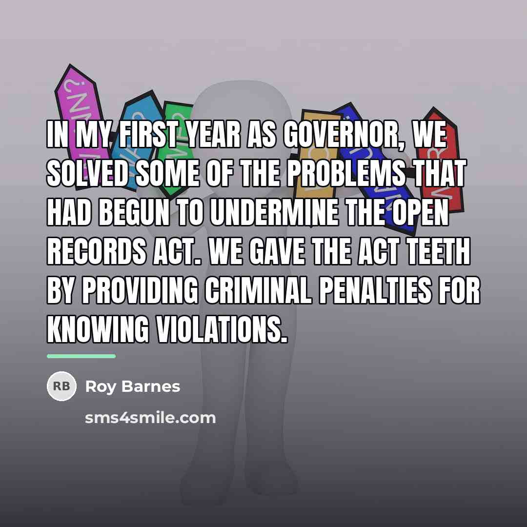 “In my first year as governor, we solved some of…” quote by Roy Barnes