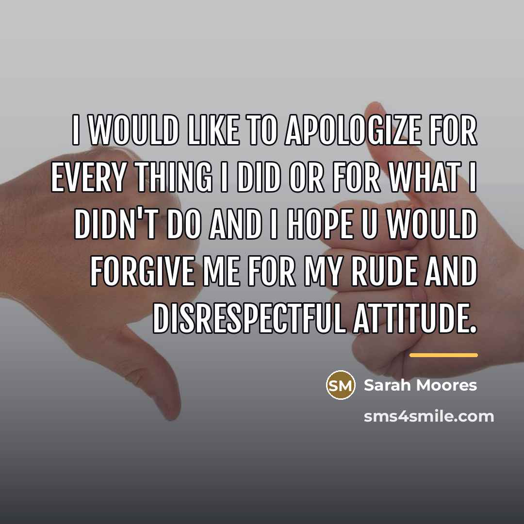 “I would like to apologize for every thing I did…” quote by Sarah Moores