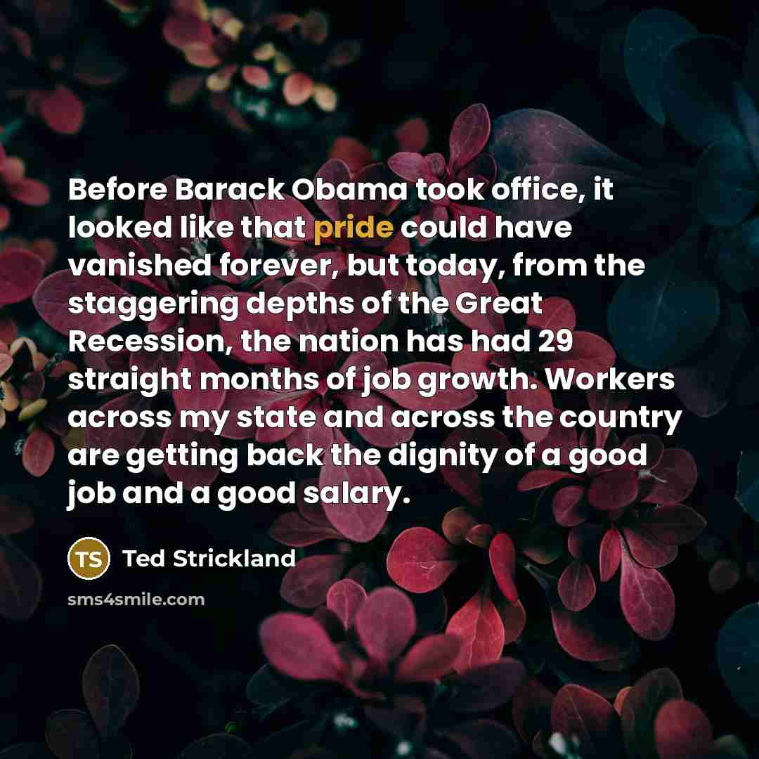 “Before Barack Obama took office, it looked like that pride…” quote by Ted Strickland