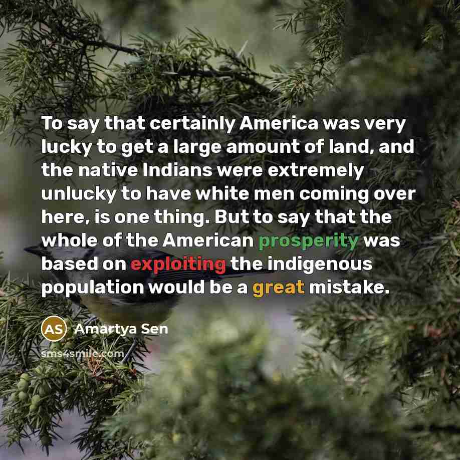 “To say that certainly America was very lucky to get…” quote by Amartya Sen