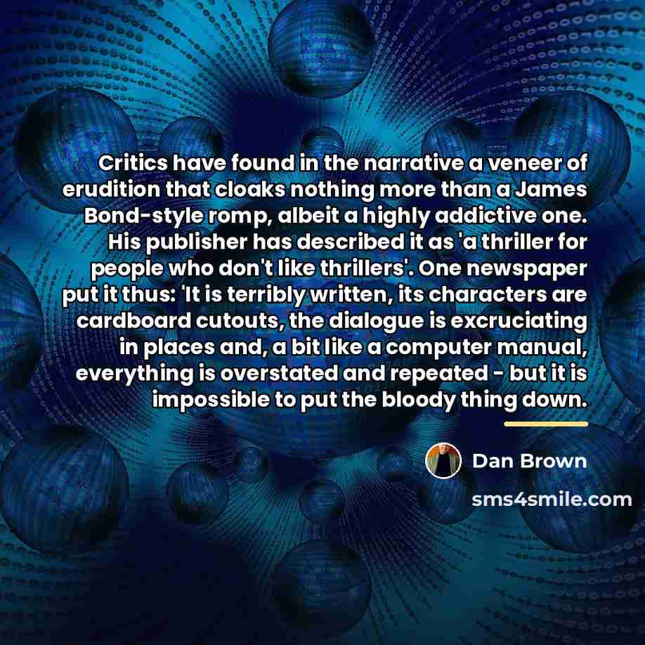 “Critics have found in the narrative a veneer of erudition…” quote by Dan Brown
