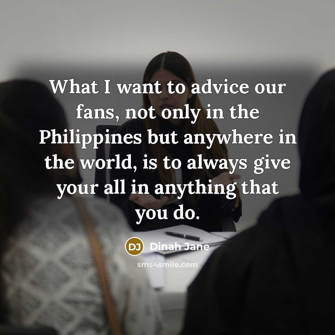“What I want to advice our fans, not only in…” quote by Dinah Jane