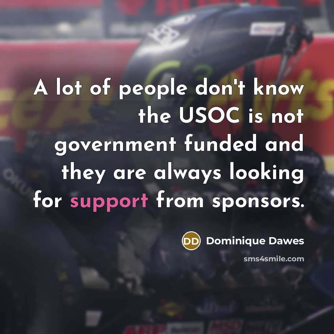 “A lot of people don't know the USOC is not…” quote by Dominique Dawes