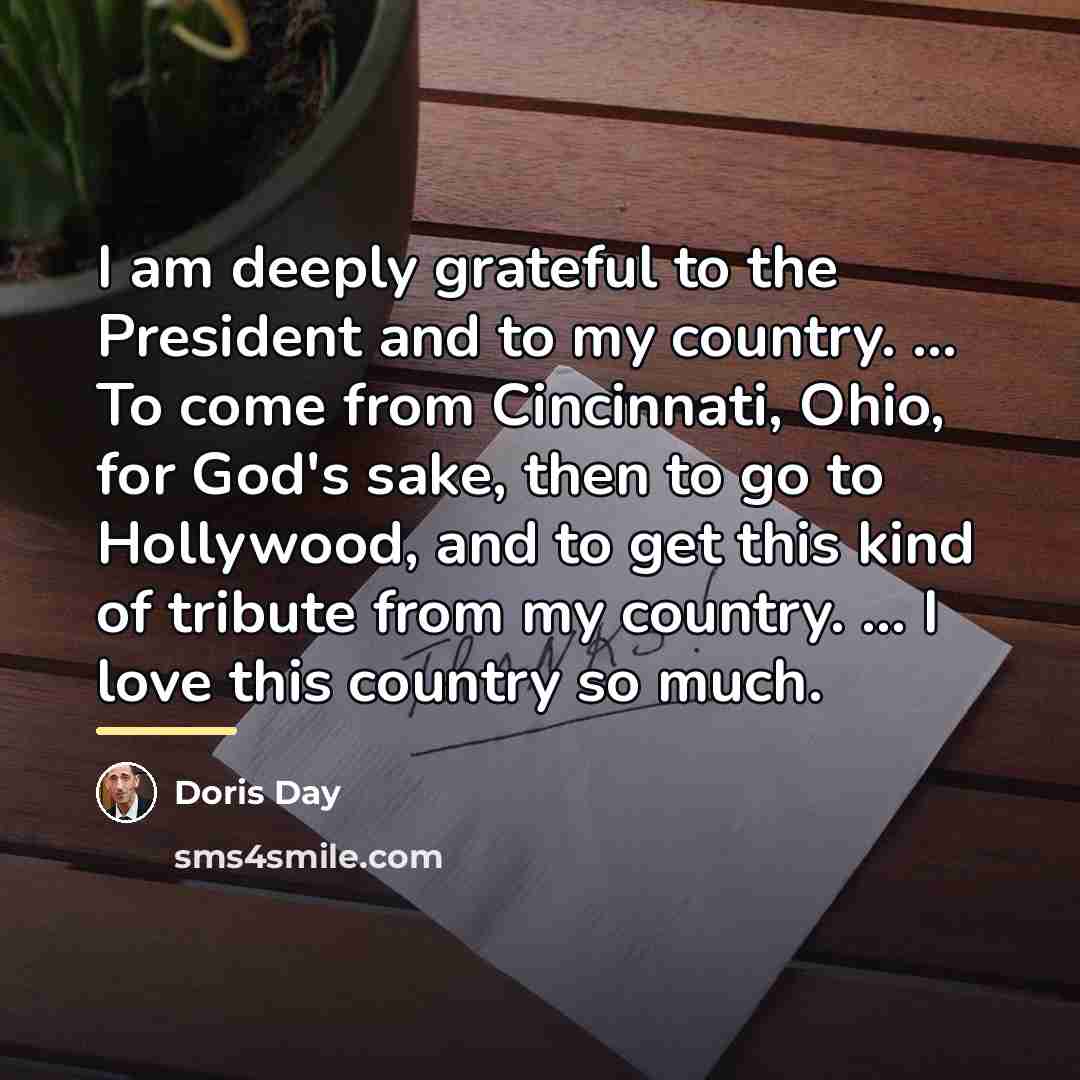 “I am deeply grateful to the President and to my…” quote by Doris Day