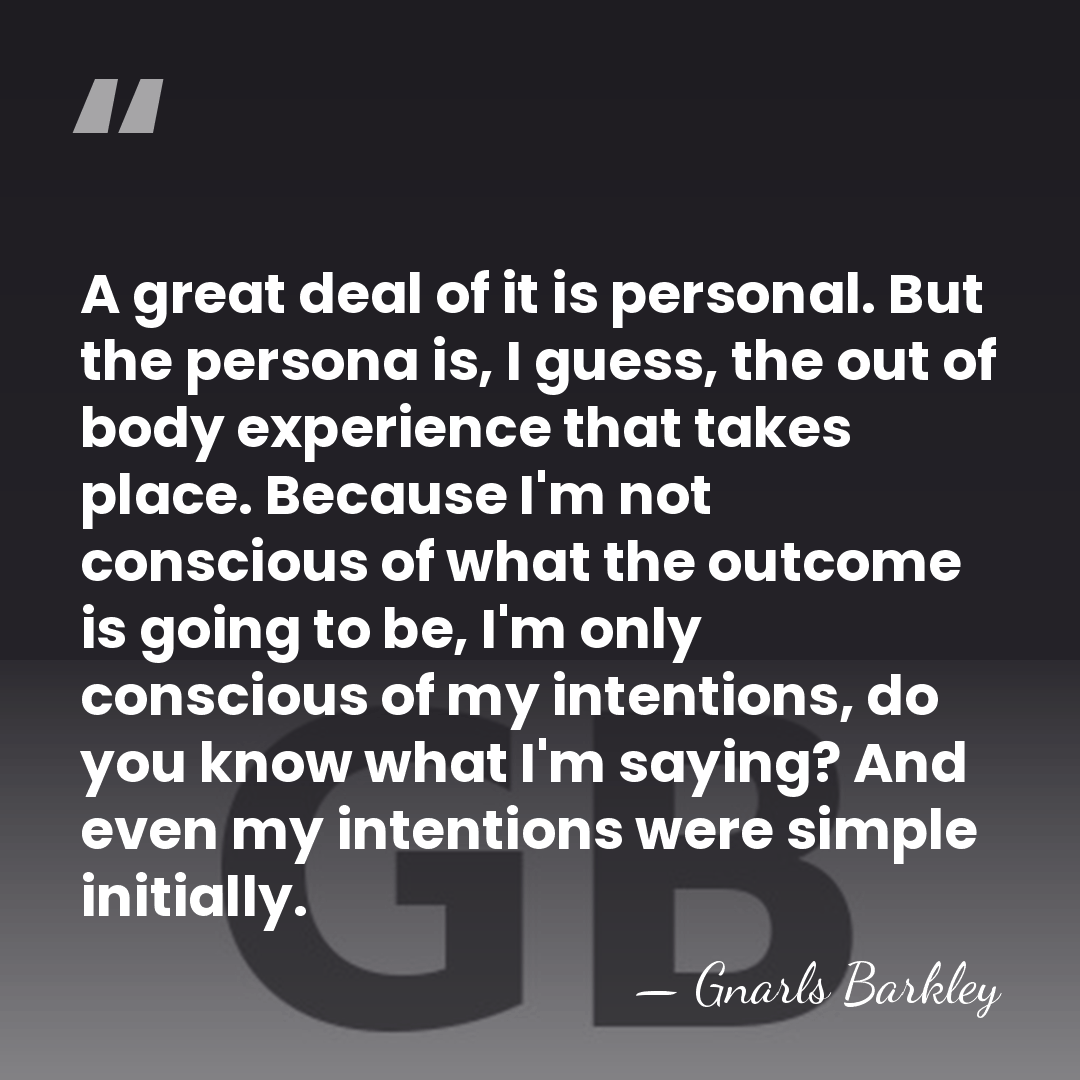 A great deal of it is personal. But the persona is, I&hellip; - Gnarls Barkley