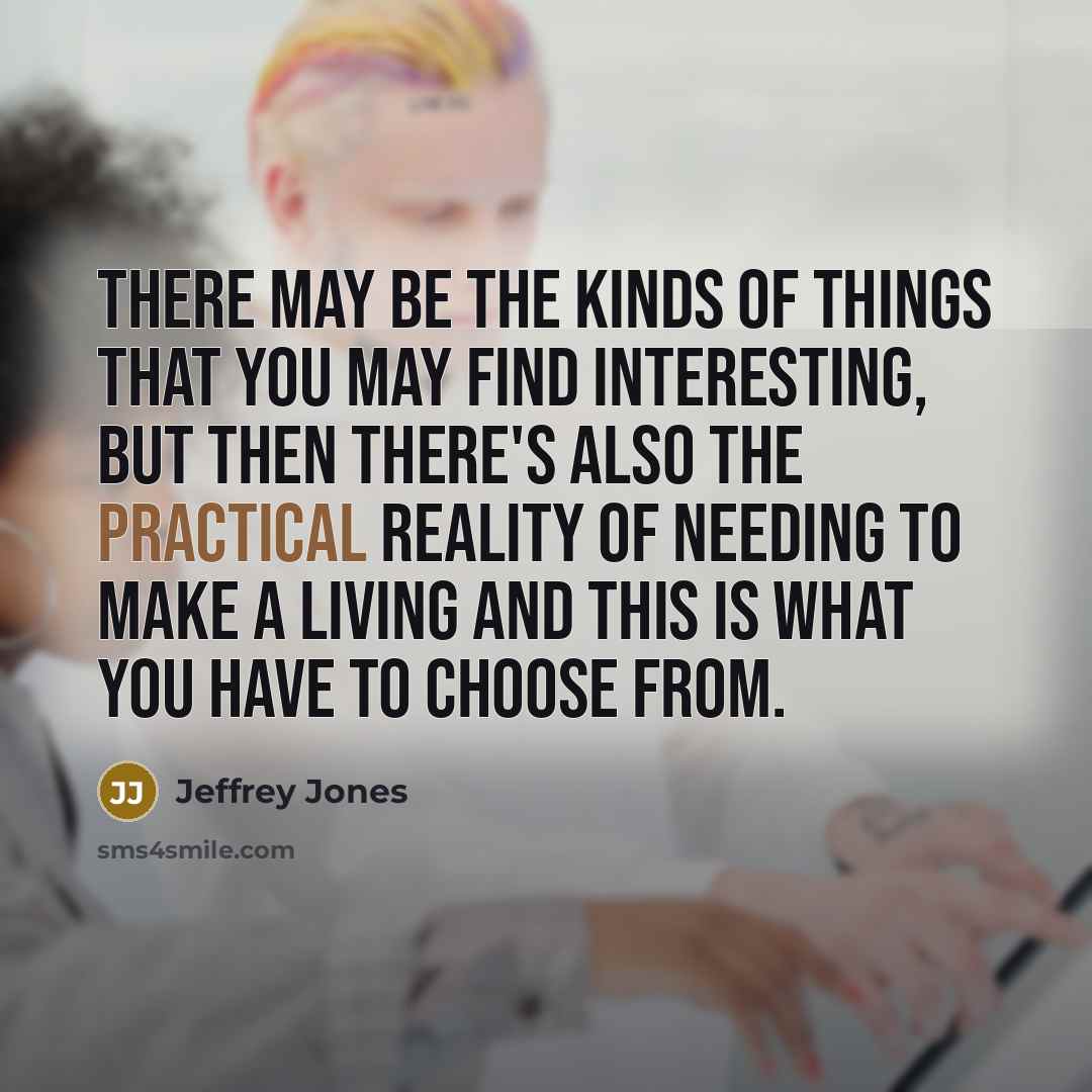 “There may be the kinds of things that you may…” quote by Jeffrey Jones