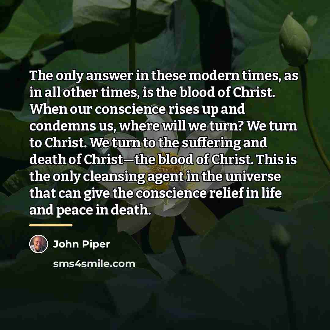 “The only answer in these modern times, as in all…” quote by John Piper