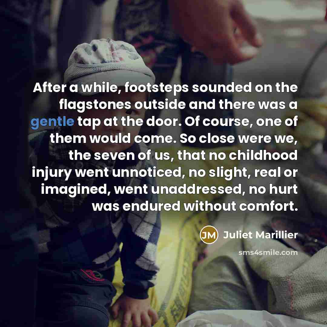 “After a while, footsteps sounded on the flagstones outside and…” quote by Juliet Marillier