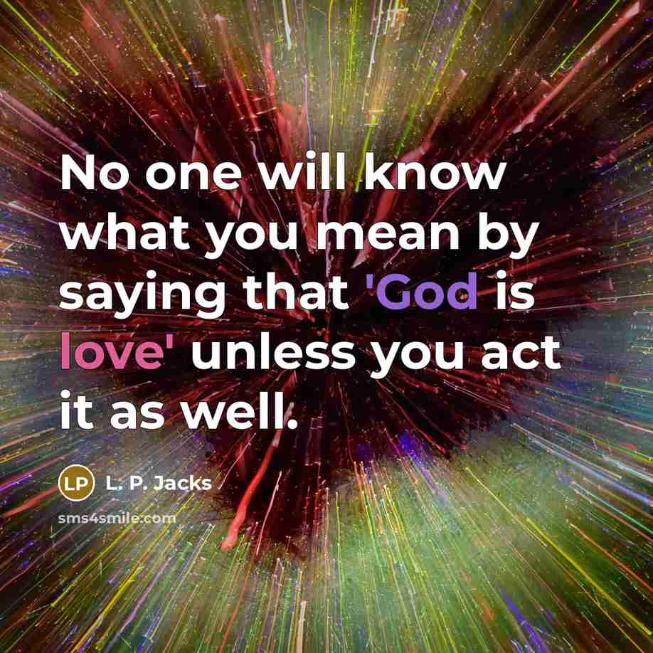 “No one will know what you mean by saying that…” quote by L. P. Jacks
