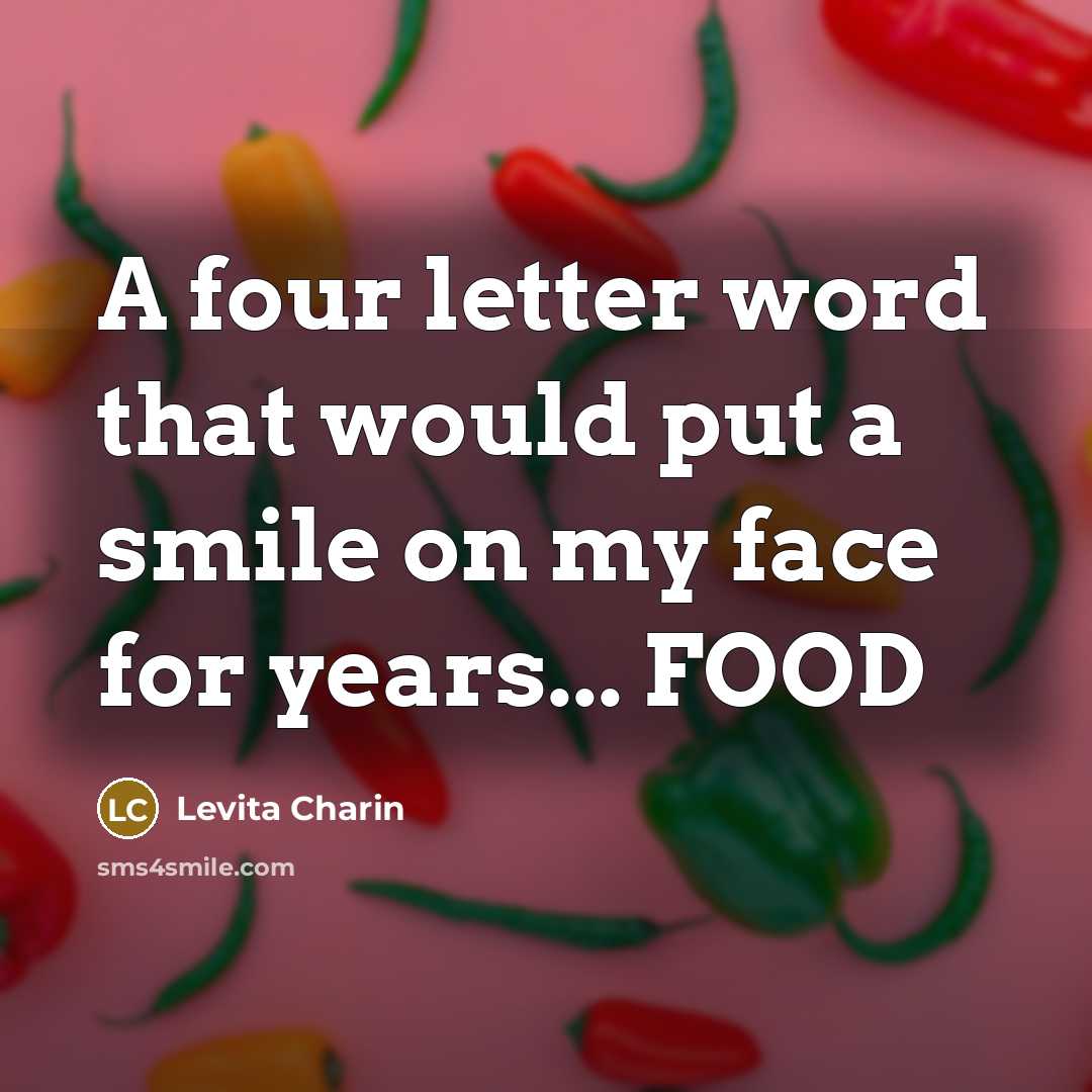 “A four letter word that would put a smile on…” quote by Levita Charin