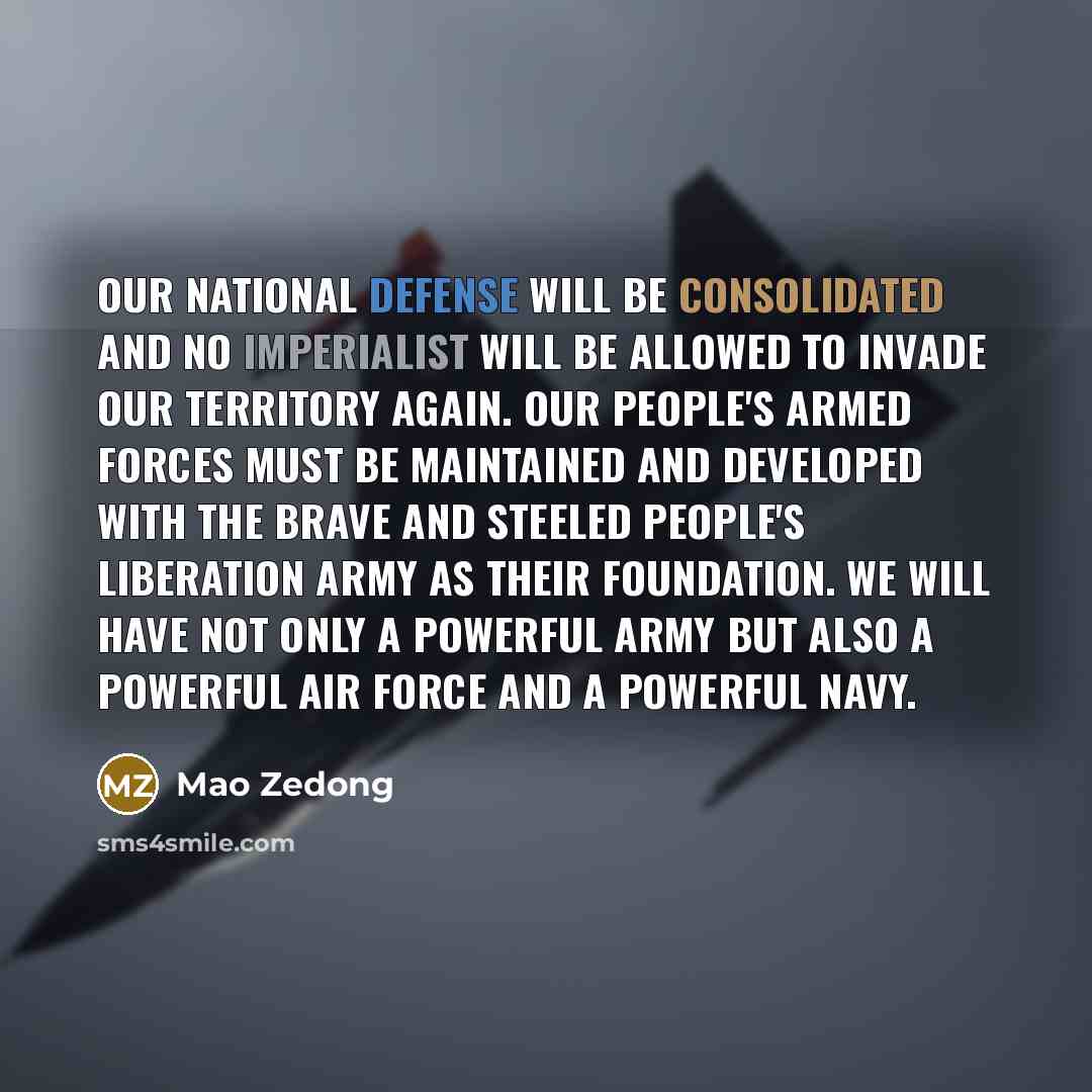 “Our national defense will be consolidated and no imperialist will…” quote by Mao Zedong