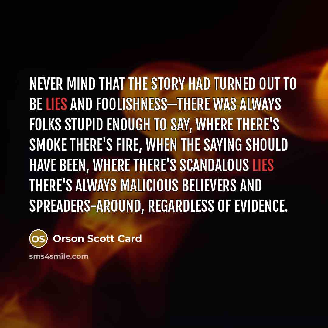 “Never mind that the story had turned out to be…” quote by Orson Scott Card