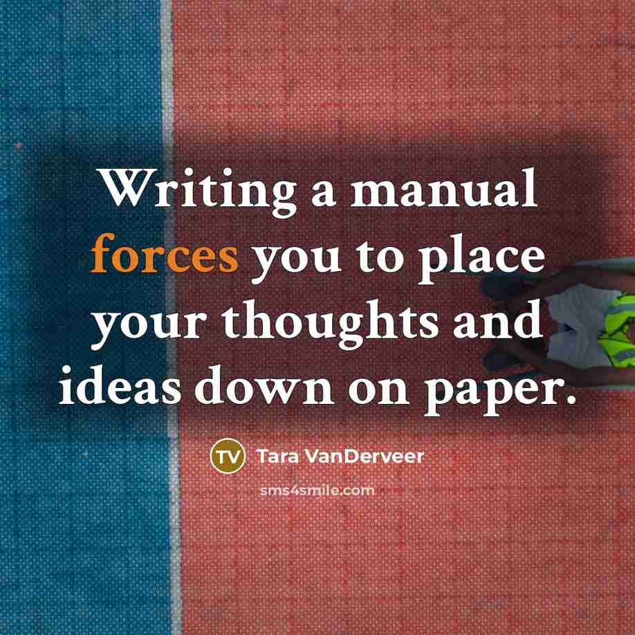 “Writing a manual forces you to place your thoughts and…” quote by Tara VanDerveer