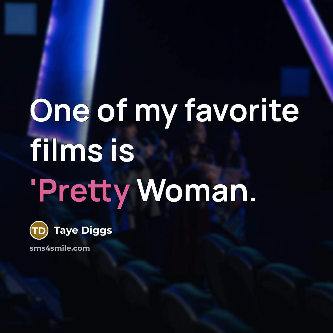 “One of my favorite films is 'Pretty Woman.…” quote by Taye Diggs