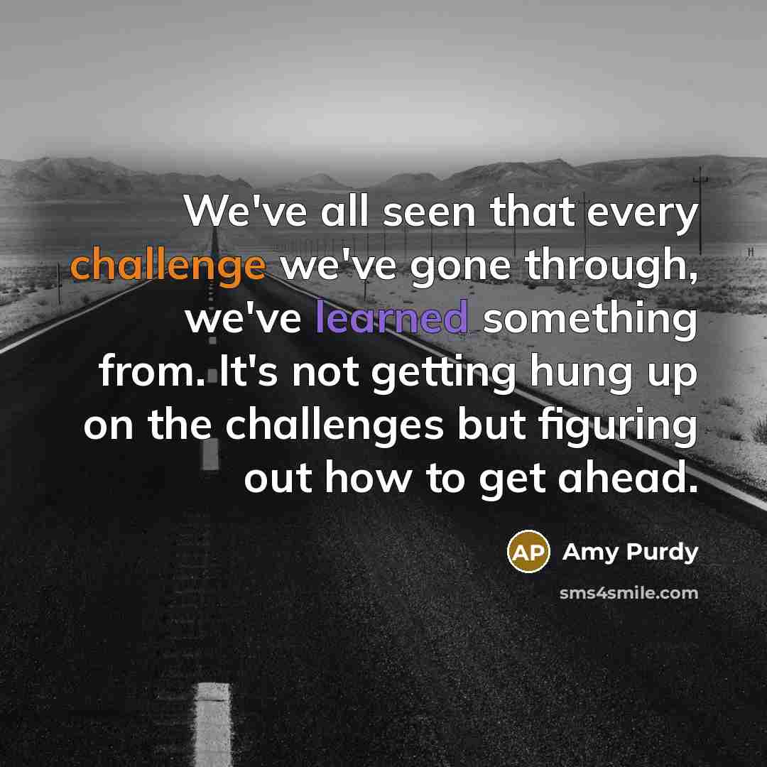 “We've all seen that every challenge we've gone through, we've…” quote by Amy Purdy