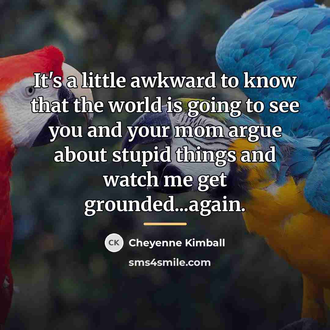 “It's a little awkward to know that the world is…” quote by Cheyenne Kimball