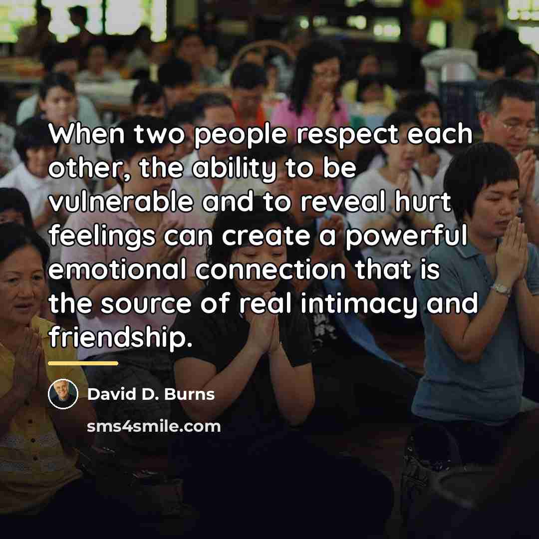 “When two people respect each other, the ability to be…” quote by David D. Burns