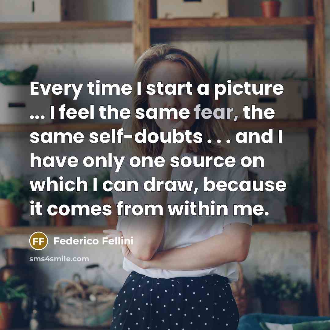 “Every time I start a picture ... I feel the…” quote by Federico Fellini