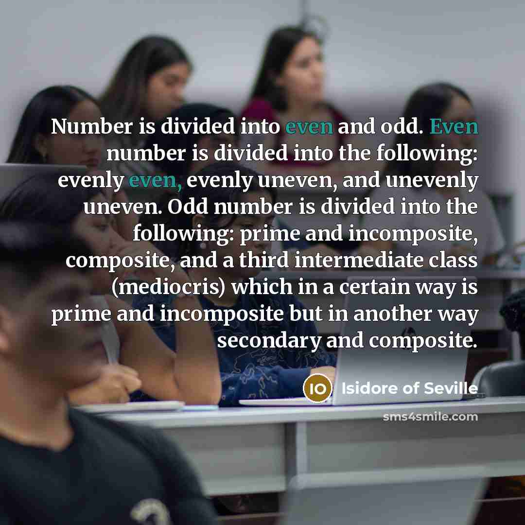 “Number is divided into even and odd. Even number is…” quote by Isidore of Seville