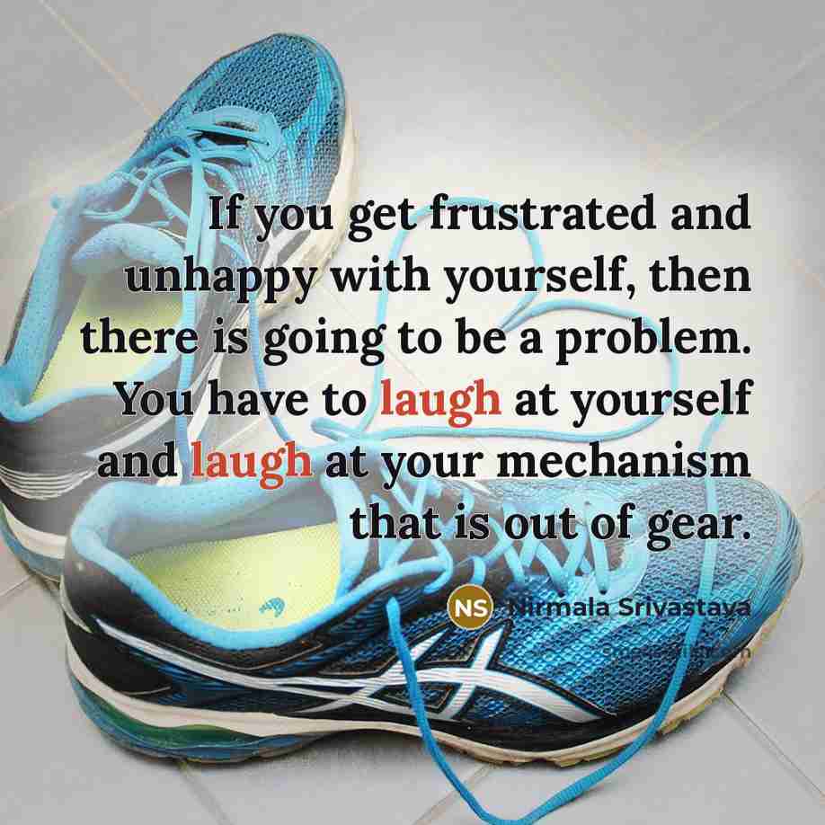 “If you get frustrated and unhappy with yourself, then there…” quote by Nirmala Srivastava