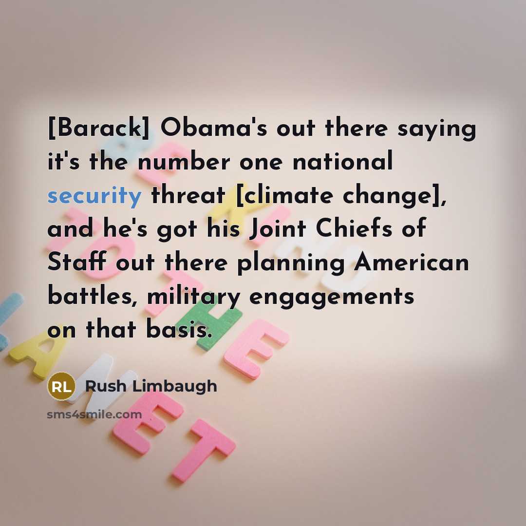 “[Barack] Obama's out there saying it's the number one national…” quote by Rush Limbaugh