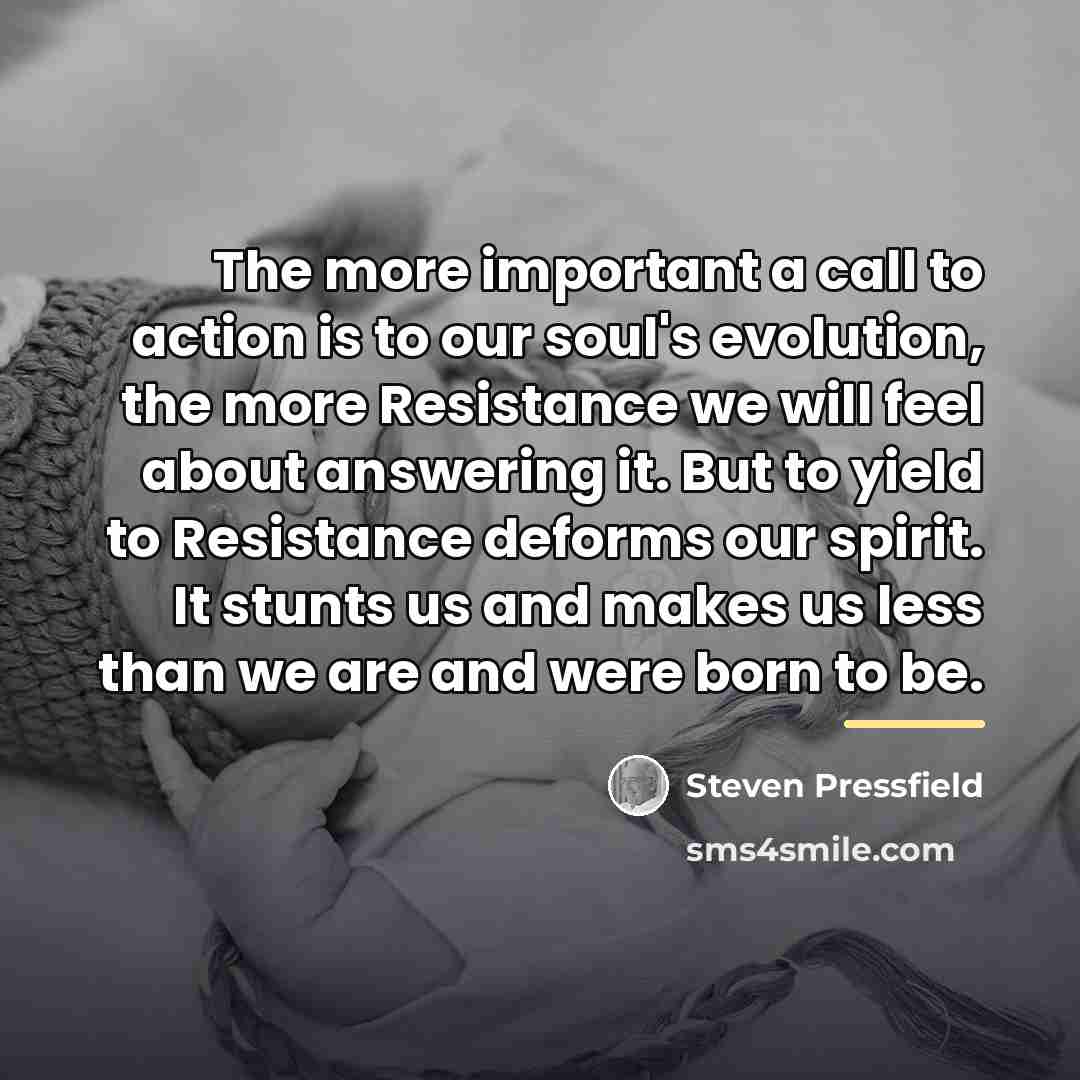 “The more important a call to action is to our…” quote by Steven Pressfield