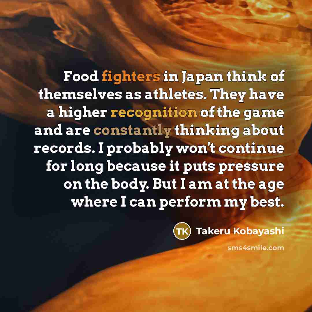 “Food fighters in Japan think of themselves as athletes. They…” quote by Takeru Kobayashi