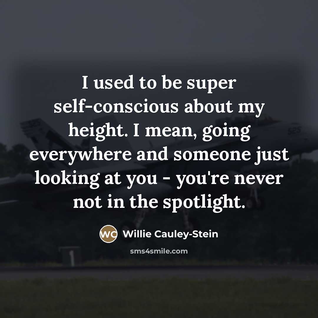 “I used to be super self-conscious about my height. I…” quote by Willie Cauley-Stein
