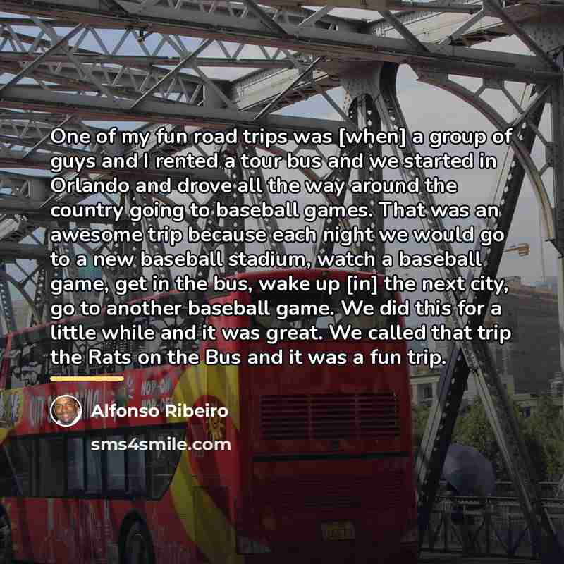 “One of my fun road trips was [when] a group…” quote by Alfonso Ribeiro