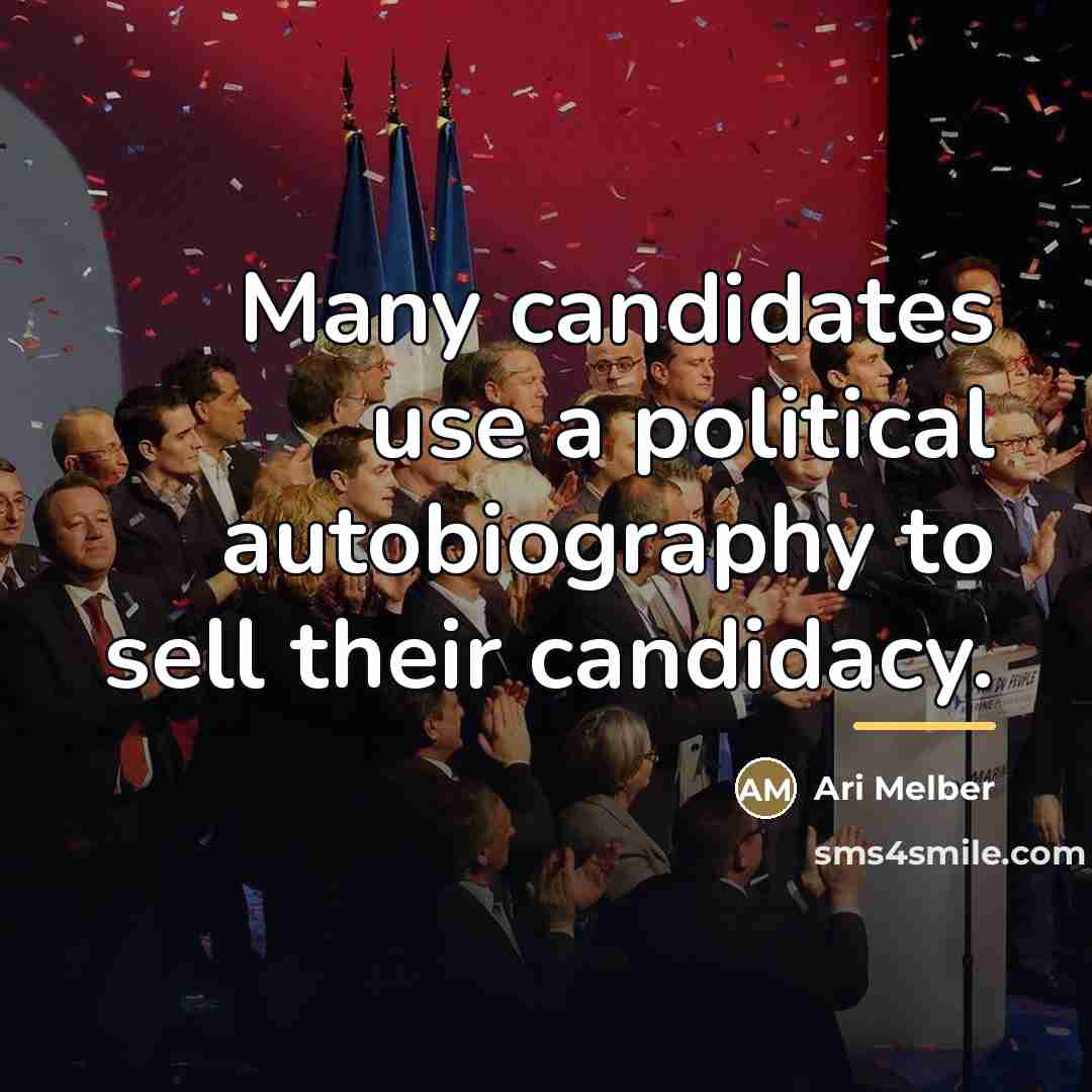 “Many candidates use a political autobiography to sell their candidacy.…” quote by Ari Melber