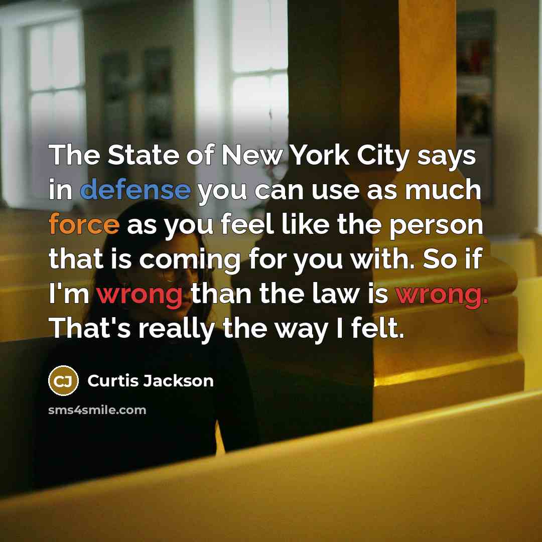 “The State of New York City says in defense you…” quote by Curtis Jackson