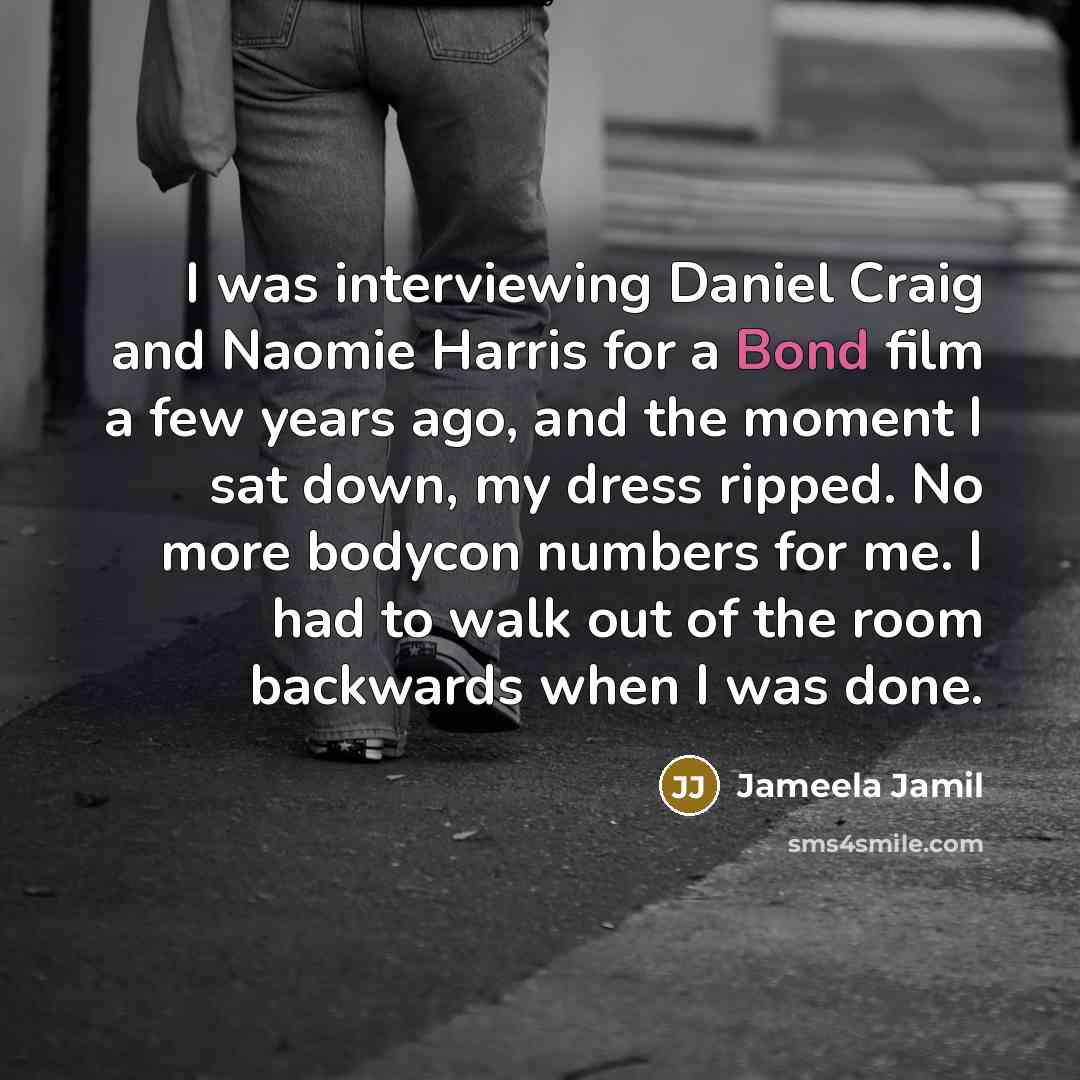 “I was interviewing Daniel Craig and Naomie Harris for a…” quote by Jameela Jamil