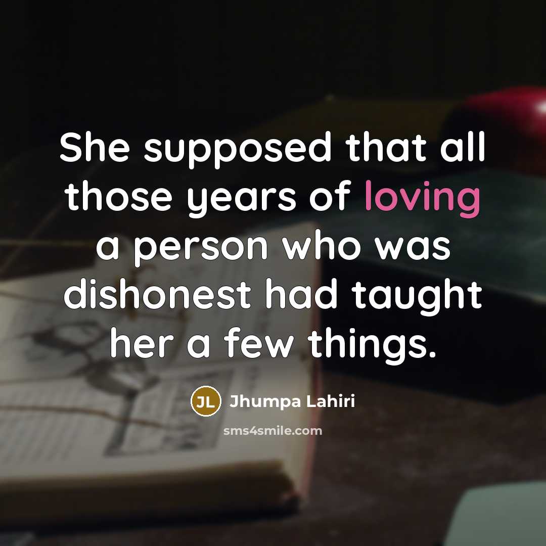 “She supposed that all those years of loving a person…” quote by Jhumpa Lahiri
