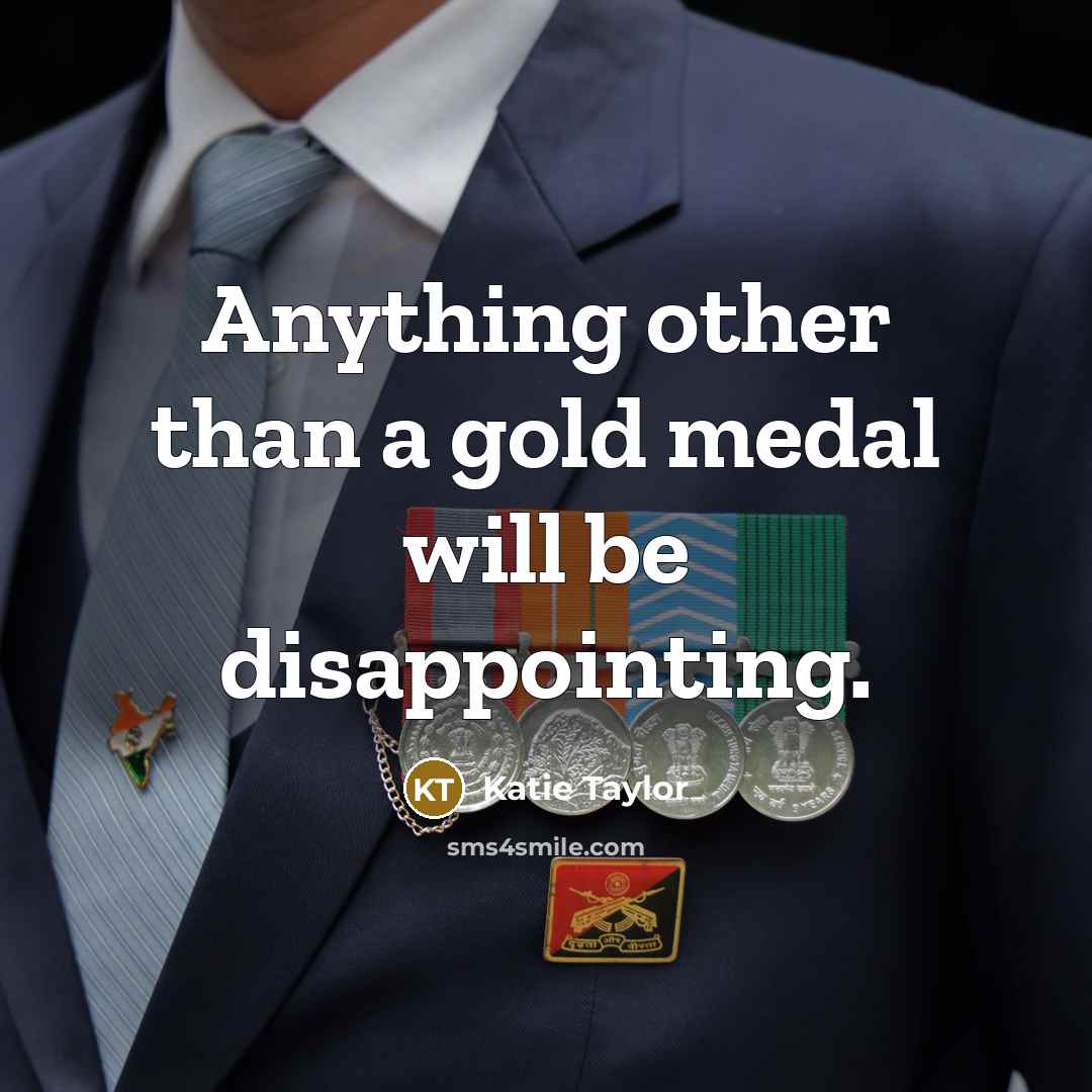 “Anything other than a gold medal will be disappointing.…” quote by Katie Taylor